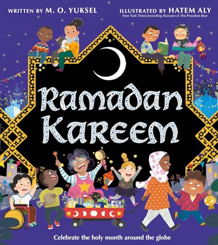 Book cover of Ramadan Kareem by M.O. Yuksel, Hatem Aly (illustrator)