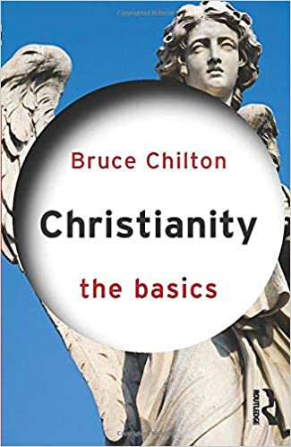 Book cover of Christianity: The Basics by Bruce Chilton