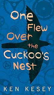 Book cover of One Flew Over The Cuckoo's Nest by Ken Kesey