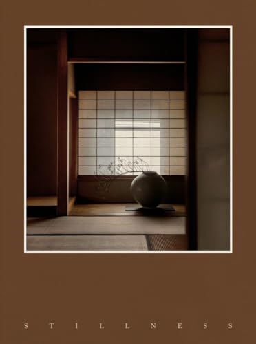 Book cover of Stillness: An Exploration of Japanese Aesthetics in Architecture and Design by Architects Norm (Ed.)