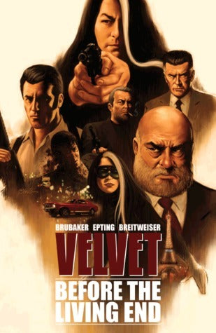 Book cover of Velvet, Vol. 1: Before the Living End by Ed Brubaker, Steve Epting (Artist), Elizabeth Breitweiser (Colourist), Chris Eliopoulos (Letterer)