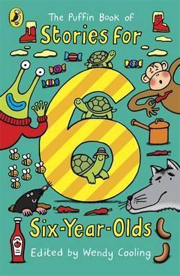 Book cover of The Puffin Book Of Stories For Six-Year-Olds by Wendy Cooling (Ed.)