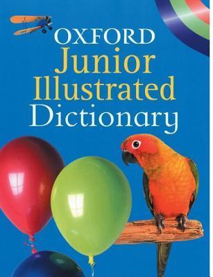 Book cover of Oxford Junior Illustrated Dictionary by Sheila Dignan