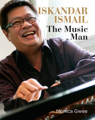 Book cover of Iskandar Ismail: The Music Man by Monica Gwee