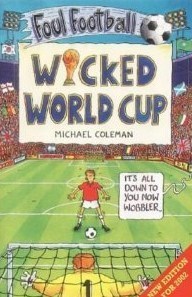 Book cover of Wicked World Cup by Michael Coleman