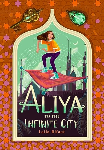 Book cover of Aliya To The Infinite City by Laila Rifaat