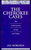 Book cover of The Cherokee Cases: The Confrontation Of Law And Politics by Jill Norgren