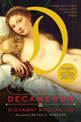Book cover of The Decameron by Giovanni Boccaccio, Wayne A. Rebhorn (Trans.)