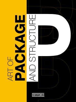 Book cover of Art Of Package And Structure by Artpower International