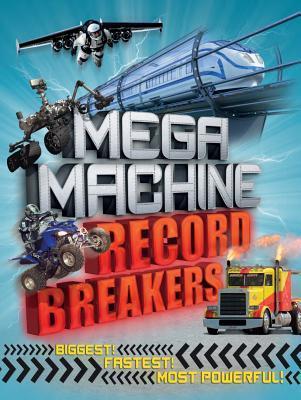 Book cover of Mega Machine Record Breakers by Anne Rooney