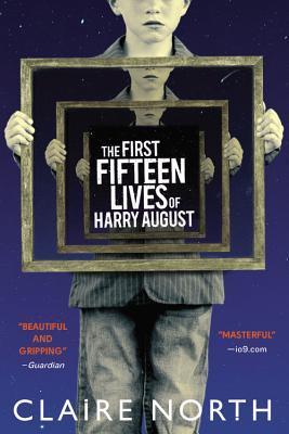 Book cover of The First Fifteen Lives Of Harry August by Claire North