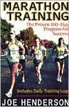 Book cover of Marathon Training : The Proven 100-Day Program For Success by Joe  Henderson