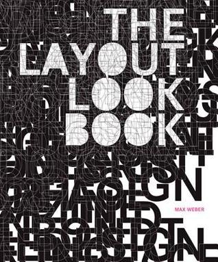 Book cover of The Layout Look Book by Max Weber