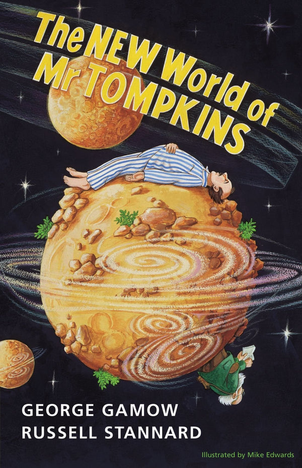 Book cover of The New World of Mr Tompkins by George Gamow, Michael Edwards (Illus.), Wu Bozhe (Trans.), Russell Stannard (Ed.)