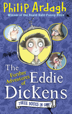 Book cover of The Further Adventures of Eddie Dickens by Philip Ardagh