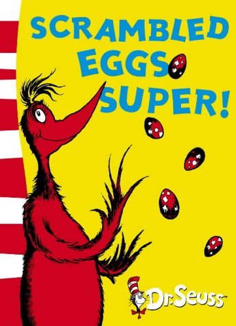 Book cover of Scrambled Eggs Super! by Dr. Seuss