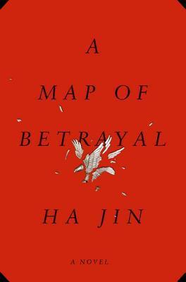 Book cover of A Map of Betrayal by Ha Jin