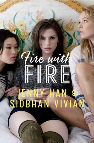 Book cover of Fire With Fire by Jenny Han, Siobhan Vivian