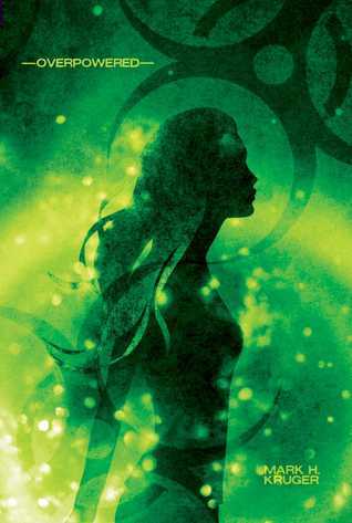 Book cover of Overpowered by Mark H. Kruger