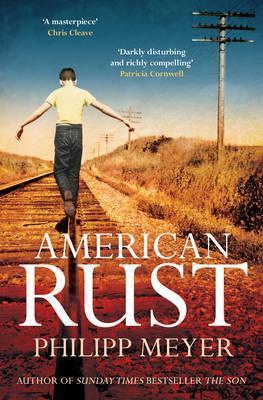 Book cover of American Rust by Philipp Meyer