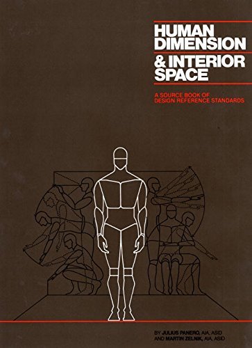 Book cover of Human Dimension & Interior Space: A Source Book of Design Reference Standards by Julius Panero, Martin Zelnik
