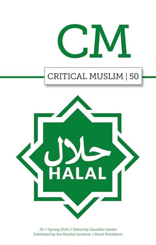 Book cover of Critical Muslim 50: Halal by Ziauddin Sardar (editor)