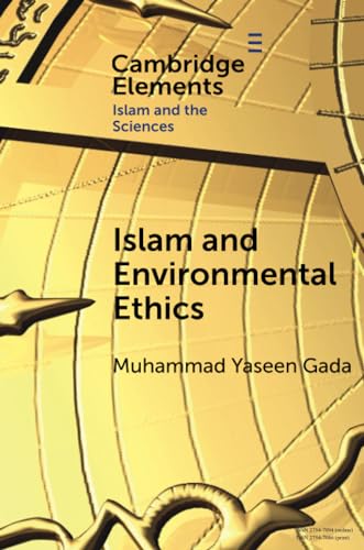 Book cover of Islam and Environmental Ethics by Muhammad Yaseen Gada