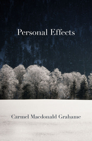 Book cover of Personal Effects by Carmel MacDonald Grahame