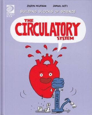 Book cover of The Circulatory System by Joseph Midthun, Samuel Hiti (Illus.)