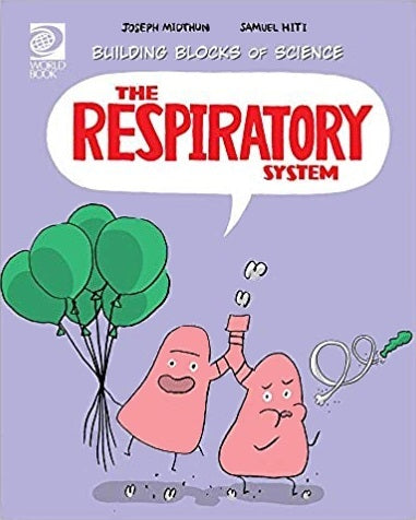 Book cover of The Respiratory System by Joseph Midthun, Samuel Hiti (Illus.)