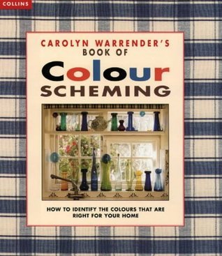 Book cover of Carolyn Warrender's Book of Colour Scheming by Carolyn Warrender