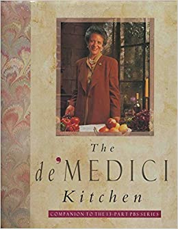 Book cover of The De'Medici Kitchen by Lorenza De' Medici
