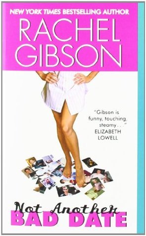 Book cover of Not Another Bad Date by Rachel Gibson
