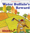 Book cover of Water Buffalo's Reward by Qin Yi