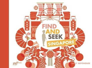 Book cover of Find And Seek Singapore by Sally Roydhouse