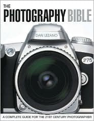 Book cover of The Photography Bible: A Complete Guide For The 21st Century Photographer by Daniel Lezano