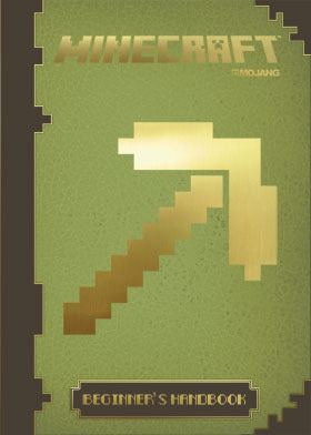Book cover of Minecraft: The Official Beginner's Handbook by Stephanie Milton, Paul Soares Jr. (Contrib.), Jordon Maron (Contrib.)