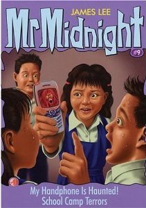 Book cover of My Handphone Is Haunted! / School Camp Terrors by James Lee