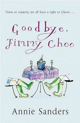 Book cover of Goodbye, Jimmy Choo by Annie Sanders