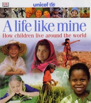 Book cover of A Life Like Mine by UNICEF