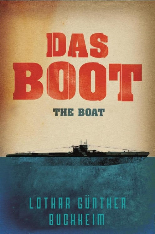 Book cover of Das Boot: The Boat by Lothar-Günther Buchheim