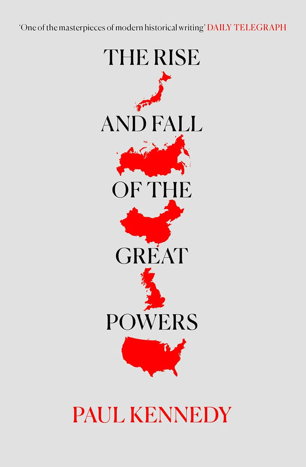 Book cover of The Rise and Fall of the Great Powers by Paul Kennedy