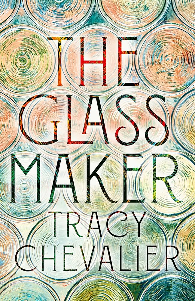 Book cover of The Glassmaker by Tracy Chevalier