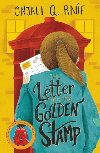 Book cover of The Letter With The Golden Stamp by Onjali Q. Raúf