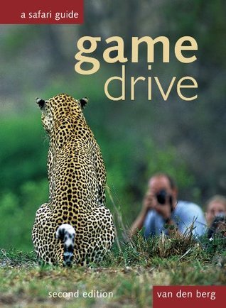 Book cover of Game Drive by Ingrid van den Berg, Heinrich van den Berg, Phillip van den Berg