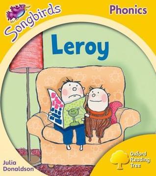 Book cover of Leroy by Julia Donaldson, Clare Kirtley