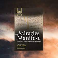 Book cover of Miracles Manifest: 40 Hadith On The Miracles Of The Prophet Muhammad ﷺ by Imam Yusuf al-Nabhani, Moustafa Elqabbany (Trans.)