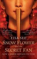 Book cover of Snow Flower And The Secret Fan by Lisa See