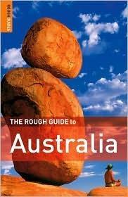 Book cover of The Rough Guide To Australia by Rough Guides, Margo Daly, Anne Dehne, David Leffman, Chris  Scott, Chris Canty