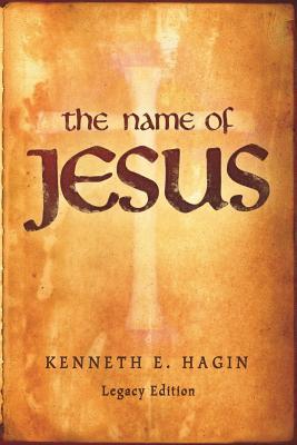 Book cover of The Name Of Jesus by Kenneth E. Hagin